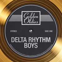The Delta Rhythm Boys - Golden Oldies