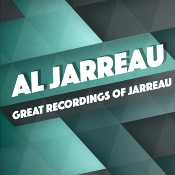 Al Jarreau - Great Recordings of Jarreau