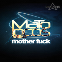Mato Locos - Mother Fuck