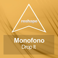 Monofono - Drop It