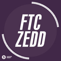 FTC - Zedd