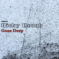 Ricky Rough - Gone Deep