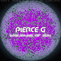 Pierce G - Dreaming Of You