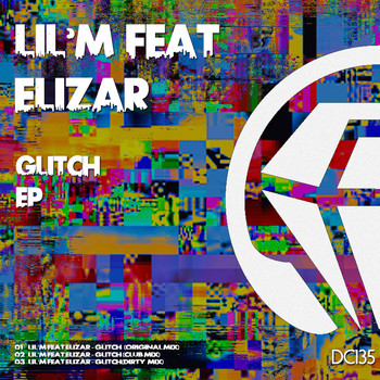 Lil'M feat. Elizar - Glitch EP