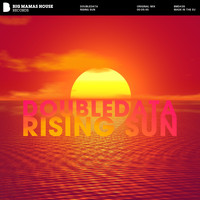 DoubleData - Rising Sun