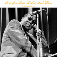 Memphis Slim - Broken Soul Blues