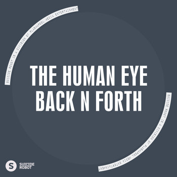 The Human Eye - Back N Forth