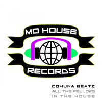 Cohuna Beatz - All The Fellows In The House