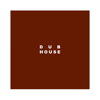 Various Artists - Dub House