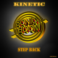 Kinetic - Step Back