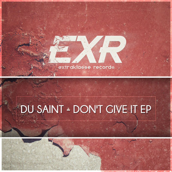 Du Saint - Don't Give It EP