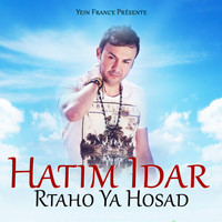 Hatim Idar - Rtaho Ya Hosad
