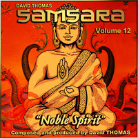 David Thomas - Samsara, Vol. 12 (Noble Spirit)