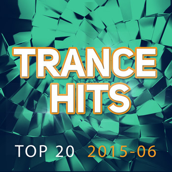 Various Artists - Trance Hits Top 20 - 2015-06