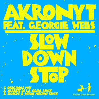 Akronyt - Slow Down Stop