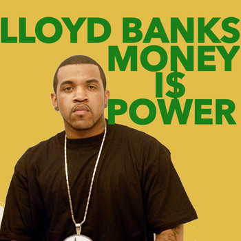 Lloyd Banks - Money Is Power