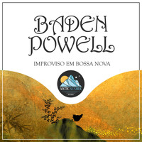 Baden Powell - Improviso Em Bossa Nova
