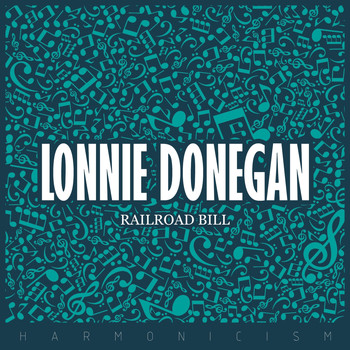 Lonnie Donegan - Railroad Bill