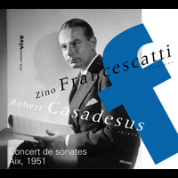 Zino Francescatti & Robert Casadesus - Concert de sonates (Aix, 1951)