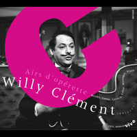 Willy Clément - Airs d'opérette