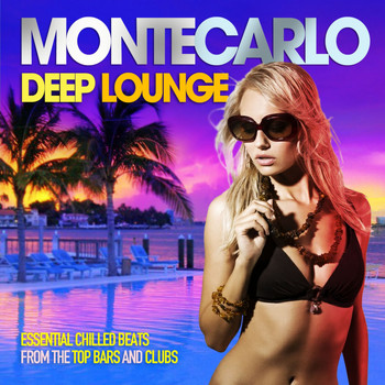 Various Artists - Montecarlo Deep Lounge (Essential Chilled Beats from the Top Bars and Clubs)
