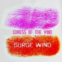 Surge Wind - Caress of the Wind