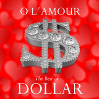 Dollar - O L'Amour - Best of