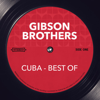 The Gibson Brothers - Cuba - Best of
