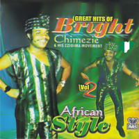 Bright Chimezie - Great Hits of Bright Chimezie and His Zigima Movement Vol.2