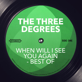 THE THREE DEGREES - When Will I See You Again - Best of