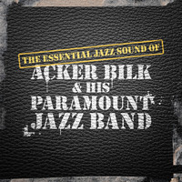 Acker Bilk & His Paramount Jazz Band - The Essential Jazz Sound of