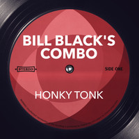 Bill Black's Combo - Honky Tonk