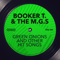 Booker T. & The M.G.s - Green Onions and other Hit Songs