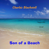 Charles Blackwell - Son of a Beach