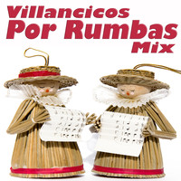 Los Rumberos - Villancicos por Rumbas Mix