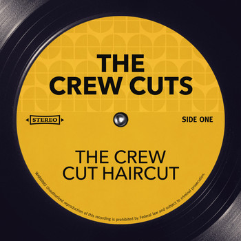 The Crew Cuts - The Crew Cut Haircut