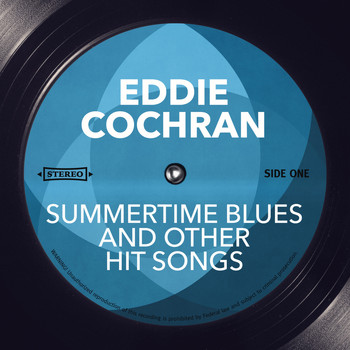 Eddie Cochran - Summertime Blues and other Hit Songs