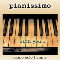 Pianissimo - With You