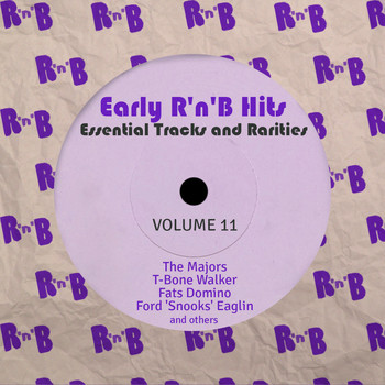 Various Artists - Early R 'N' B Hits, Essential Tracks and Rarities, Vol. 11