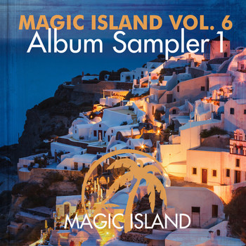 Various Artists - Magic Island Vol. 6 Album Sampler 1