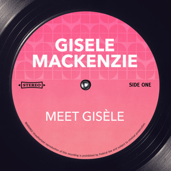 Gisele MacKenzie - Meet Gisèle