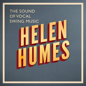 Helen Humes - The Sound of Vocal Swing Music