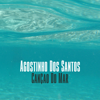 Agostinho Dos Santos - Cançao do Mar