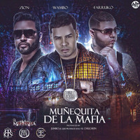 Zion - Muñequita De La Mafia (feat. Zion & Farruko)