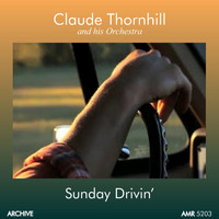 Claude Thornhill - Sunday Drivin'