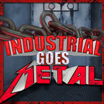 Various Artists - Industrial Goes Metal (Explicit)