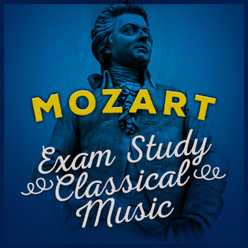 Exam Study Classical Music Orchestra - Mozart: Exam Study Classical Music