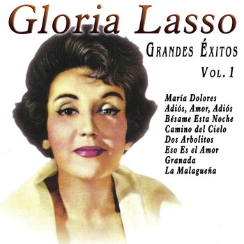 Album vorhören Gloria Lasso - Grandes Éxitos Vol. 1