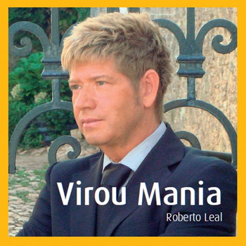 Roberto Leal - Virou Mania