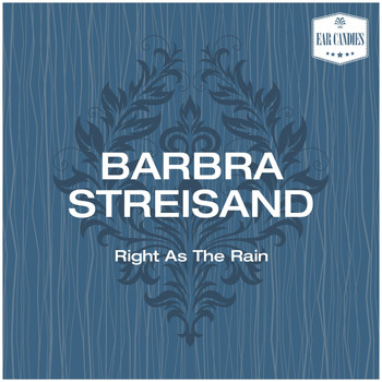 Barbra Streisand - Right As The Rain